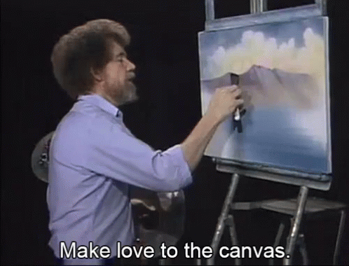 bobross-make love to the canvas.gif