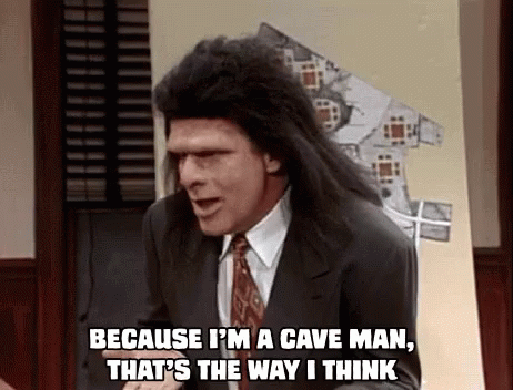 caveman-thats-the-way-i-think.gif