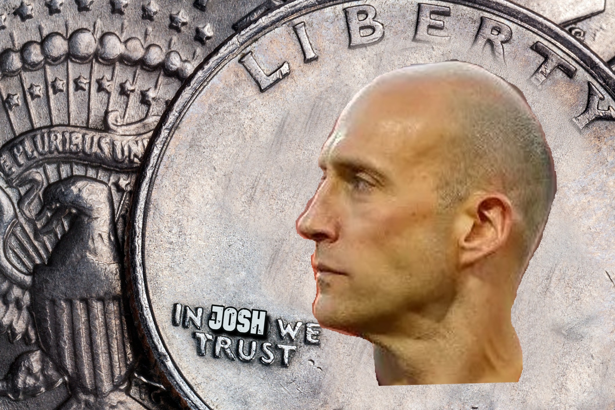 in josh we trust.jpg