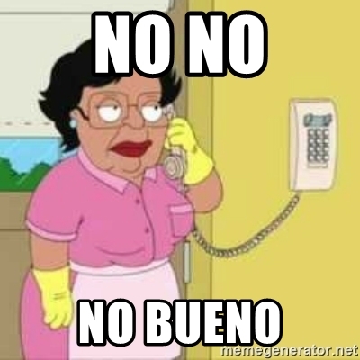 no-no-no-bueno.jpg