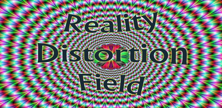 Reality Distorion Field.jpg