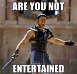 are you not entertained.jpg